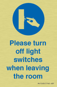 Please turn off light switches when leaving the room